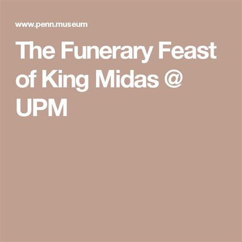 The Funerary Feast of King Midas @ UPM .